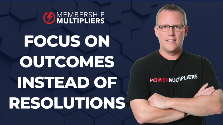 Focus On Outcomes Instead Of Resolutions
