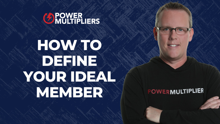 How To Define Your Ideal Member