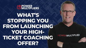 What’s Stopping You from Launching Your High-Ticket Coaching Offer?